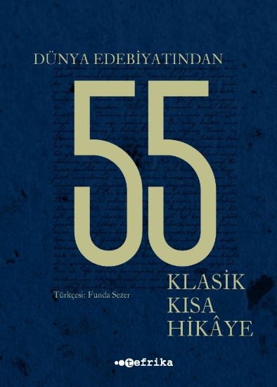 Dünya Edebiyatından 55 Klasik Kısa Hikâye resmi